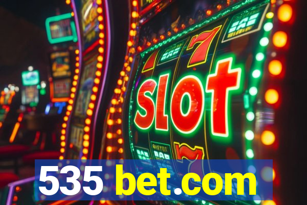 535 bet.com